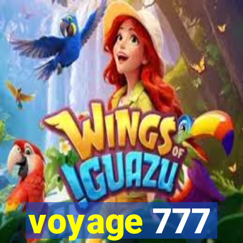 voyage 777